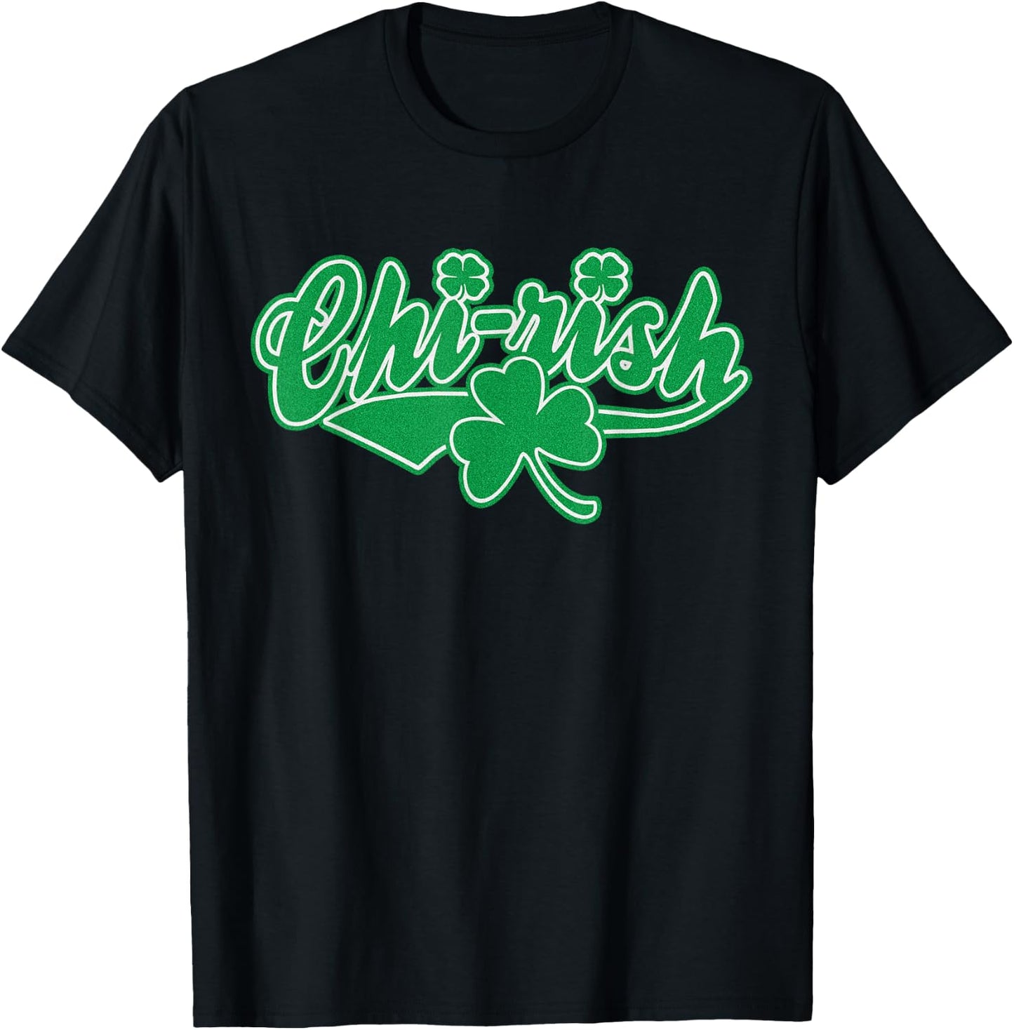 Chirish Chicago Irish St Patricks Day Shamrock T-Shirt - T-Shirt | Black