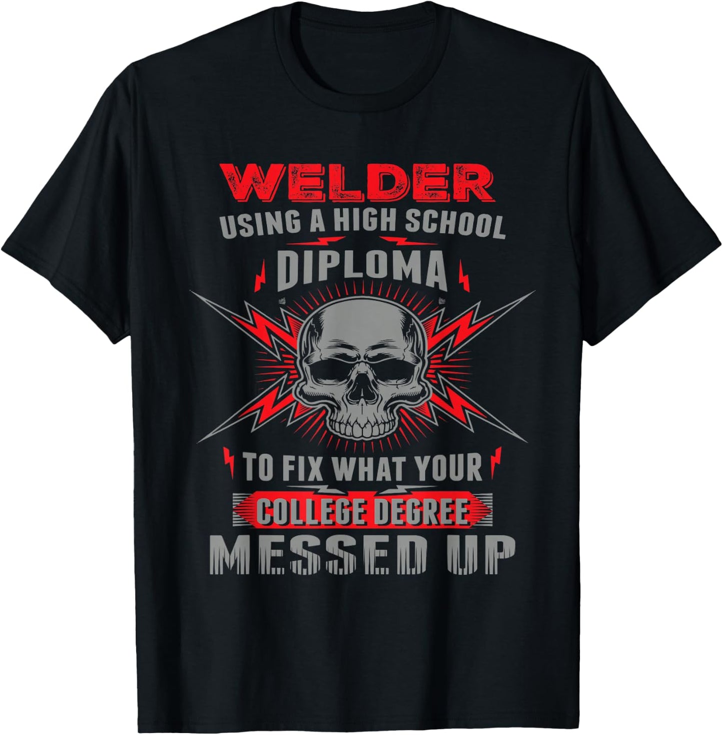 Funny Welding, Proud Welder T-Shirt - T-Shirt | Black
