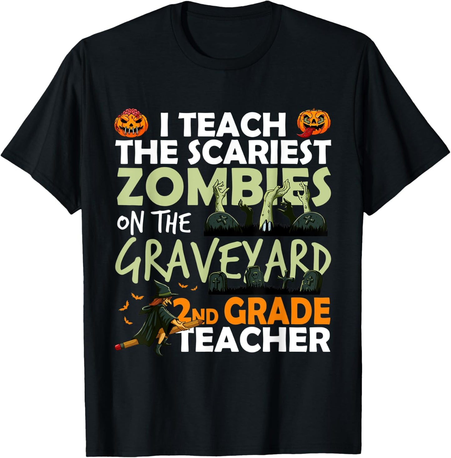 2nd Grade Teacher Teach Scariest Zombies On The Graveyard T-Shirt - T-Shirt | Black