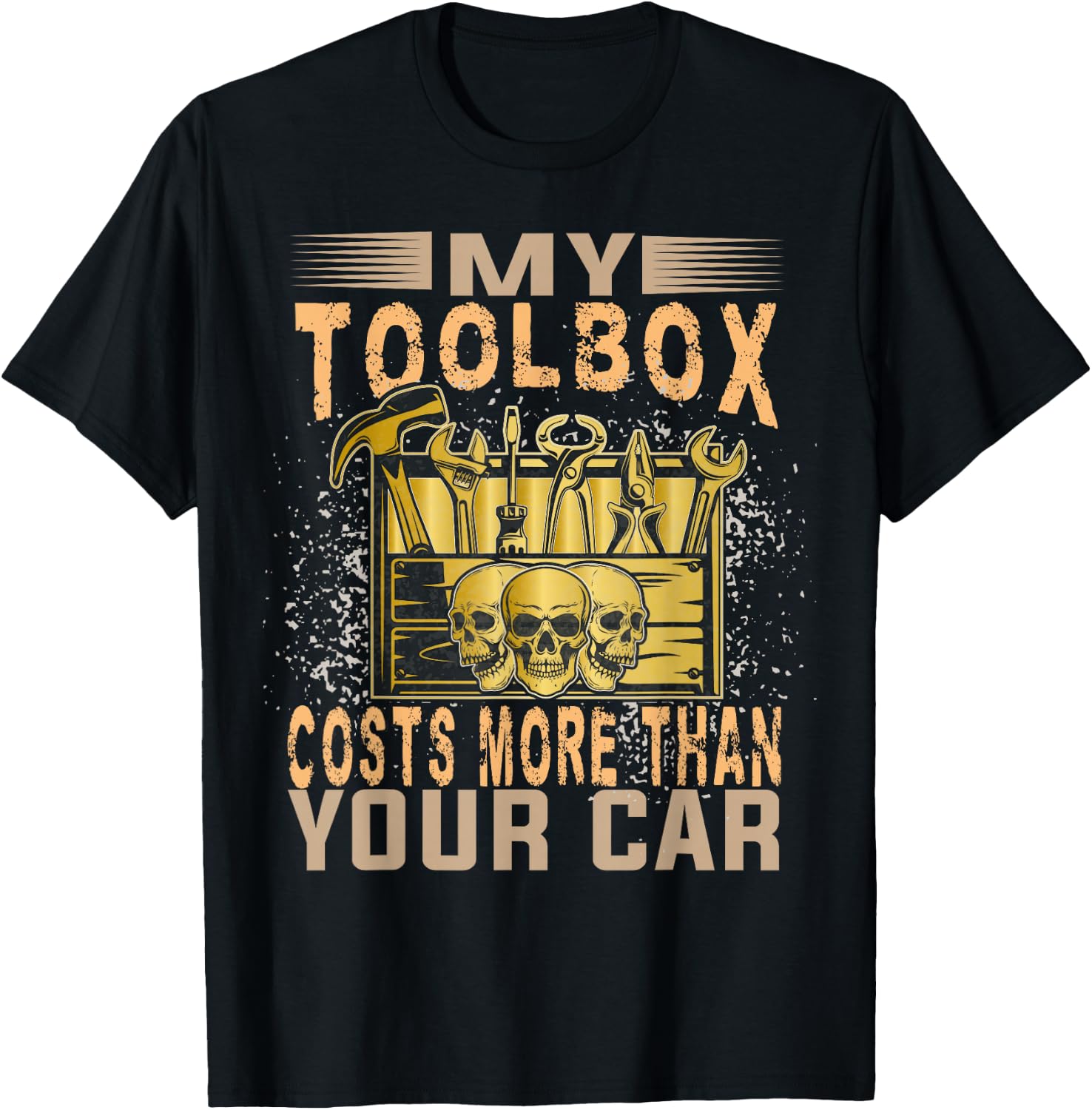 Mechanic Car Guy My Toolbox Costs More Than Your Car T-Shirt - T-Shirt | Black