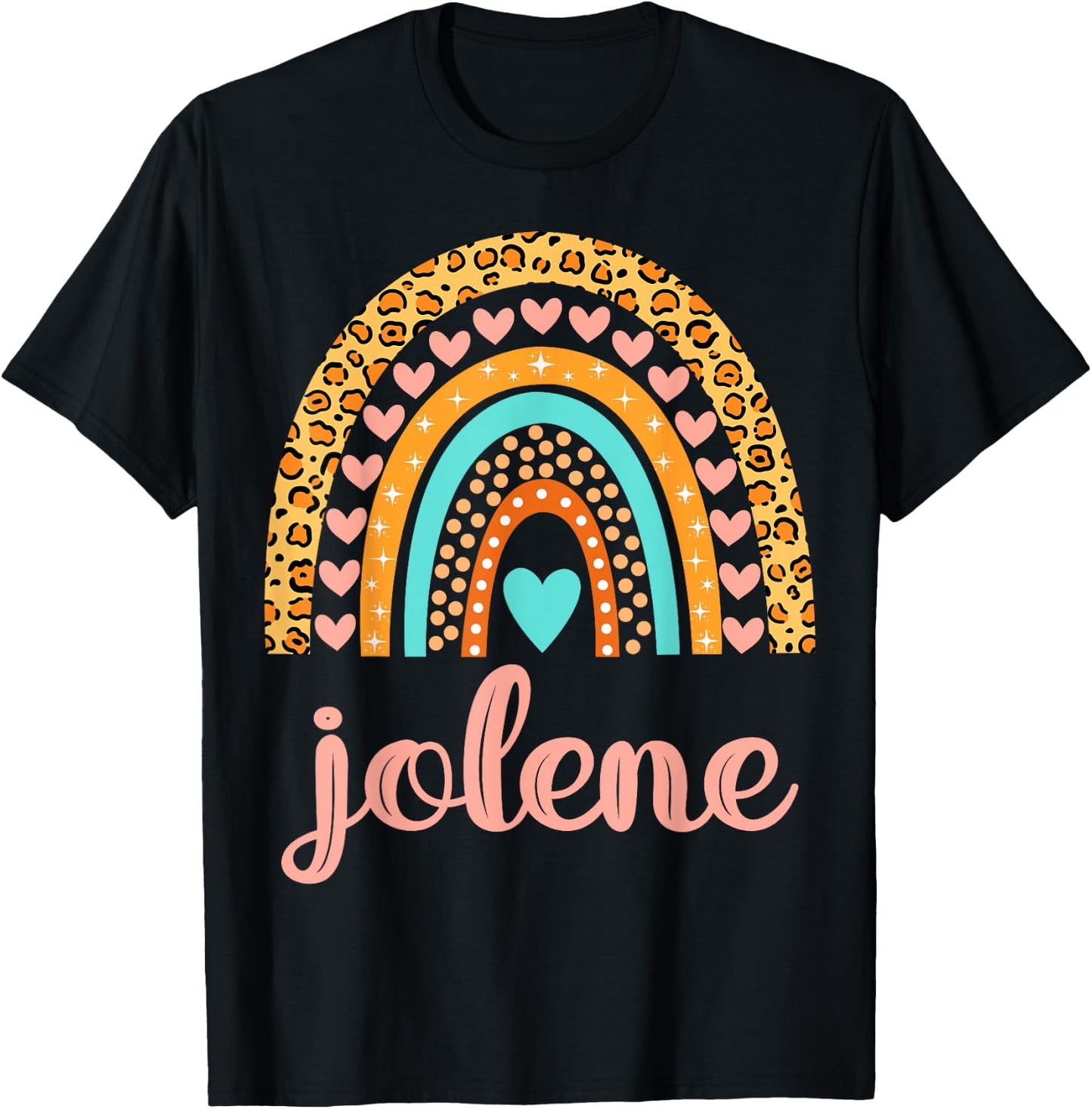Jolene Jolene Name Birthday Shirt Gift T-Shirt - T-Shirt | Black