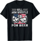 Will Arm Wrestle For Beer USA Flag Funny Arm Wrestling Men T-Shirt - T-Shirt | Black