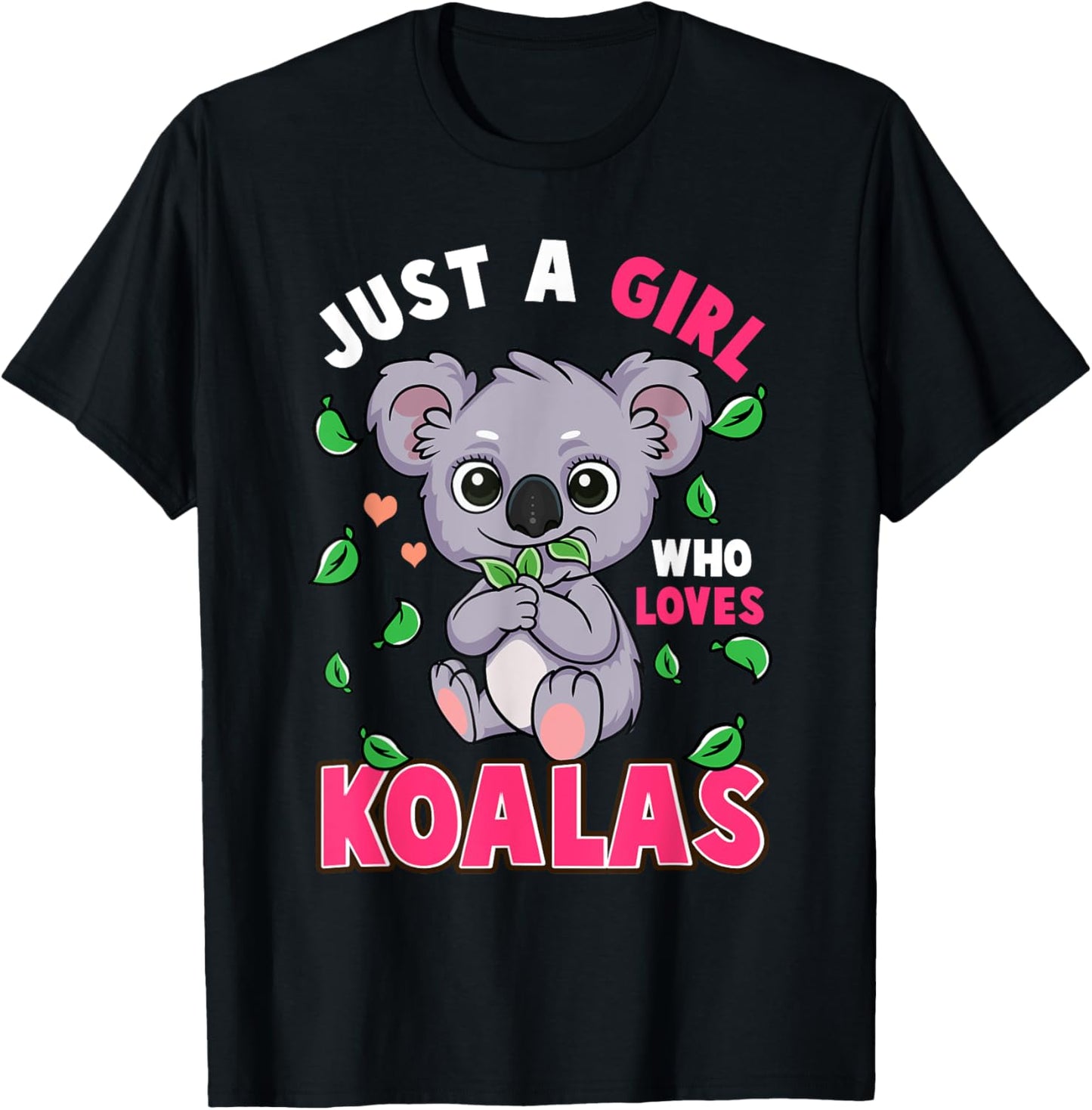 Cute Just A Girl Who Loves Koala Bear Gift T-Shirt - T-Shirt | Black
