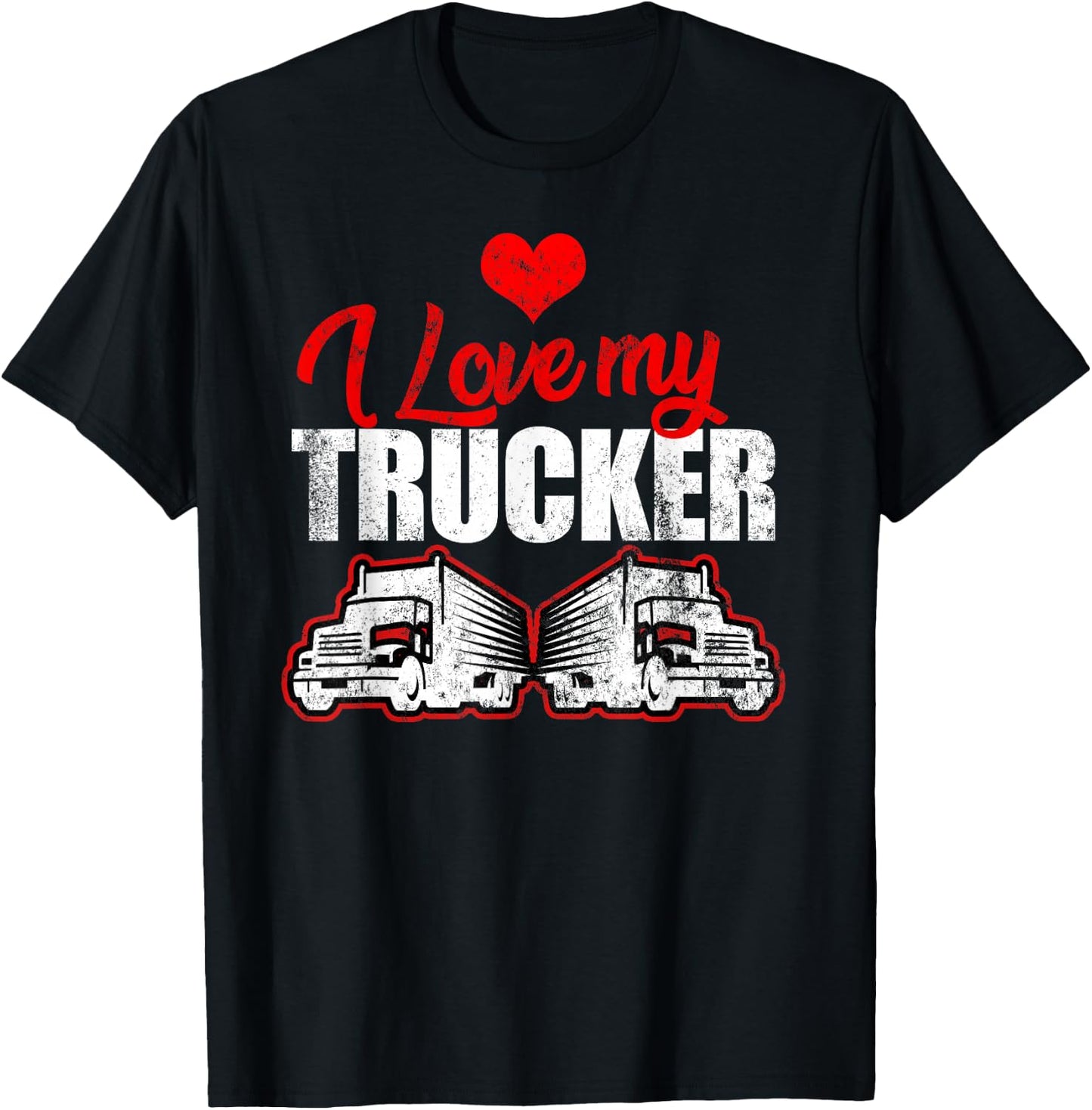 Truck Driver I Love My Trucker Wife Girlfriend Girl T-Shirt - T-Shirt | Black