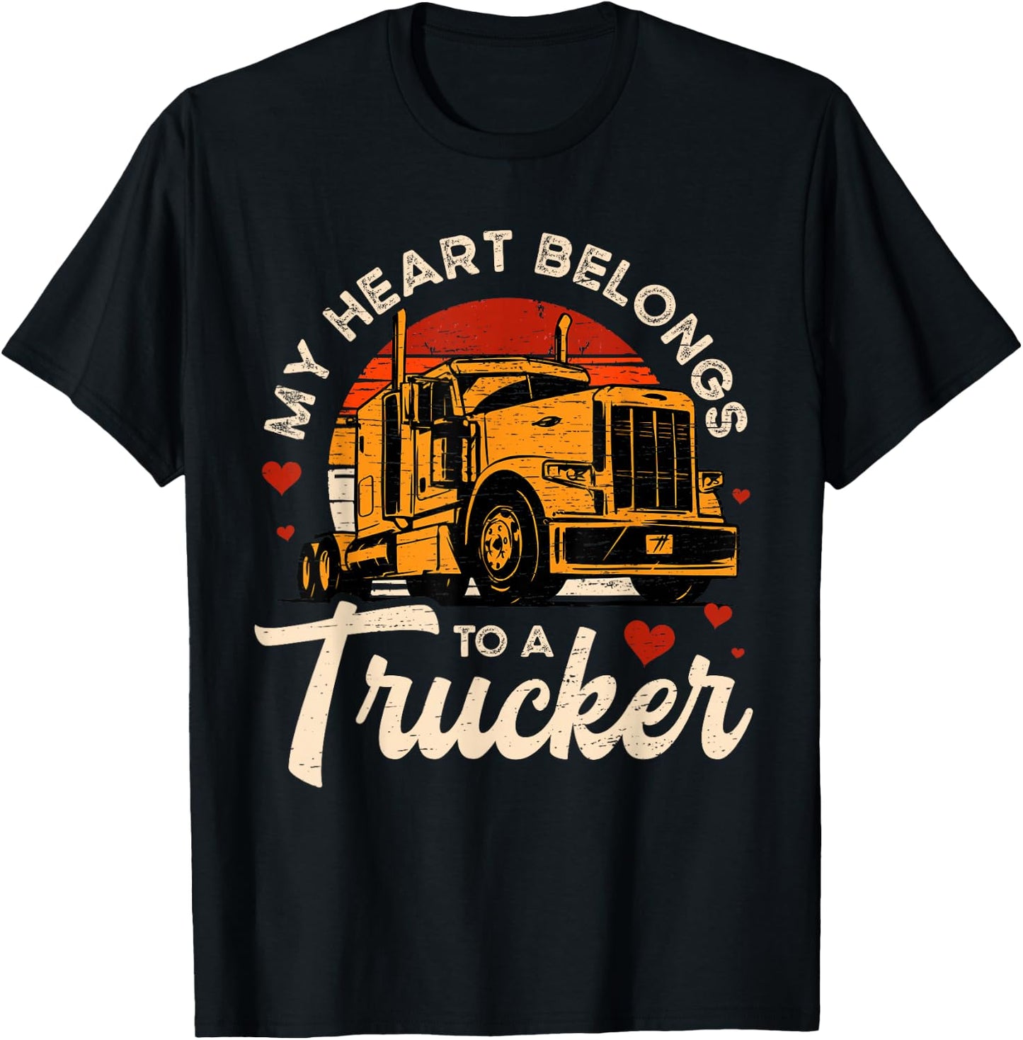 My Heart Belongs To A Trucker Trucker Funny Truckers T-Shirt - T-Shirt | Black