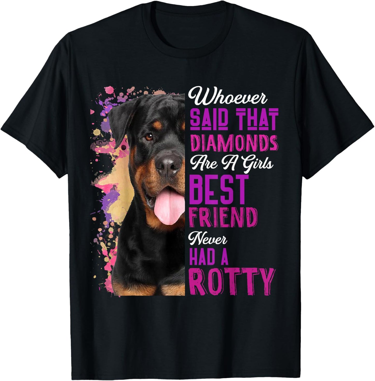 Rottweilers Are A Girls Best Friend Dog Mama Rotty Lover Mom T-Shirt - T-Shirt | Black