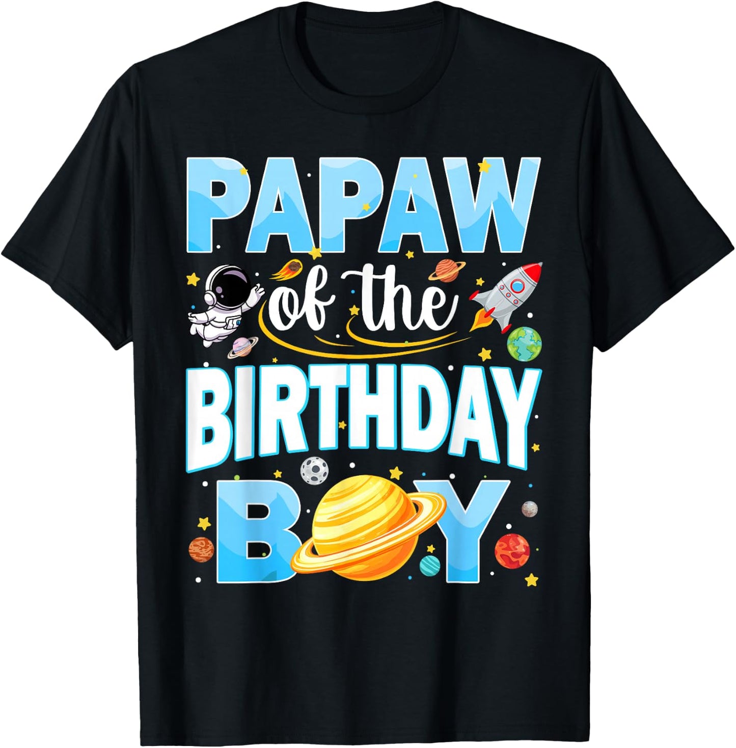 Papaw of The Birthday Boy Astronaut Family Space Planets T-Shirt - T-Shirt | Black