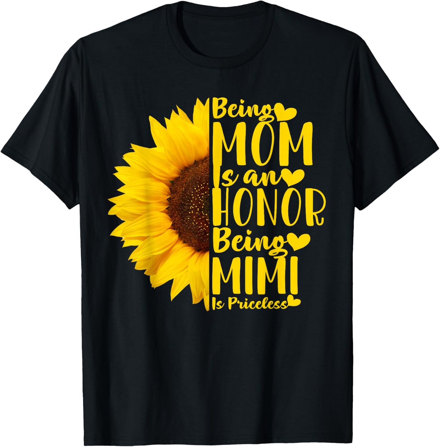 Being A Mom is an Honor Being Mimi is Priceless Sunflower T-Shirt - T-Shirt | Black