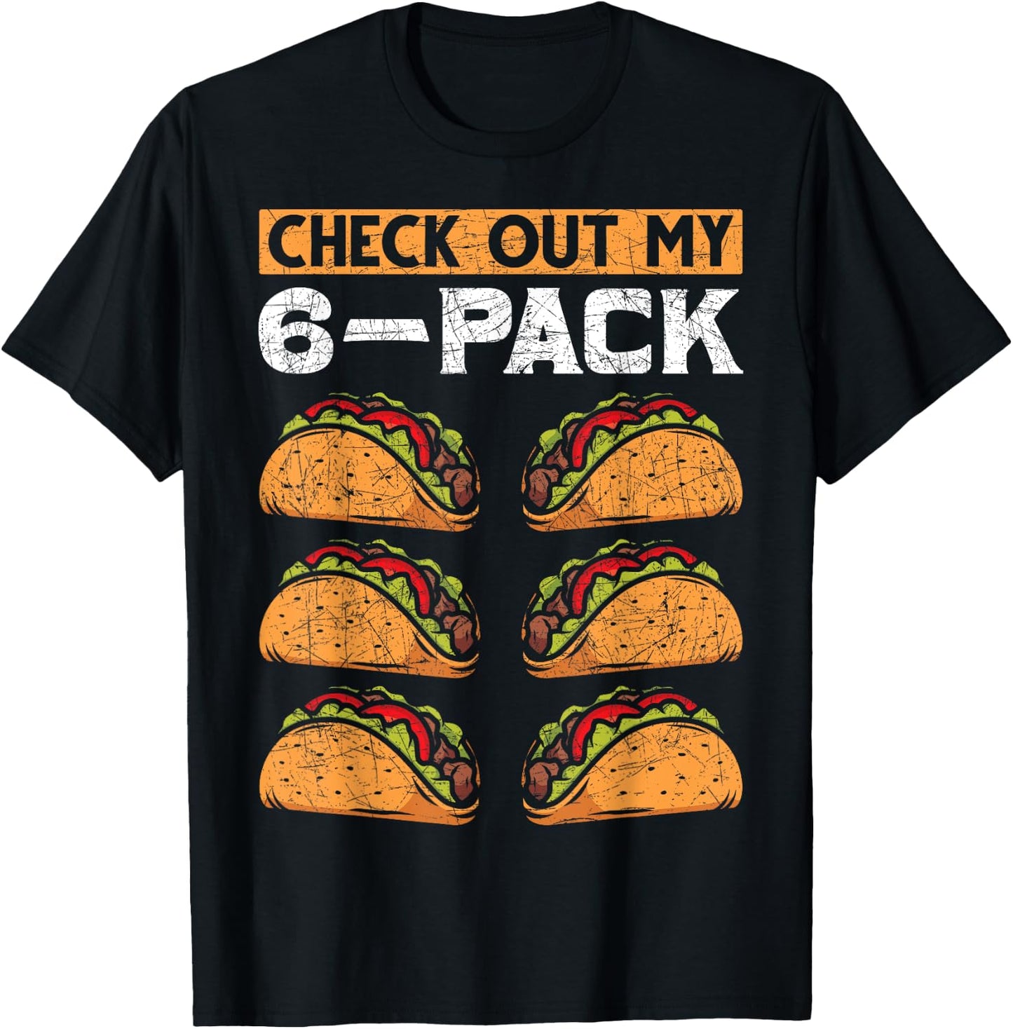 Abs Gym Workout Check Out My 6 Pack Funny Foodie Taco T-Shirt - T-Shirt | Black