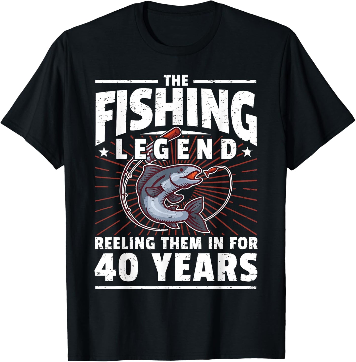 40th Birthday Fishing Legend - 40 Years Angler T-Shirt - T-Shirt | Black