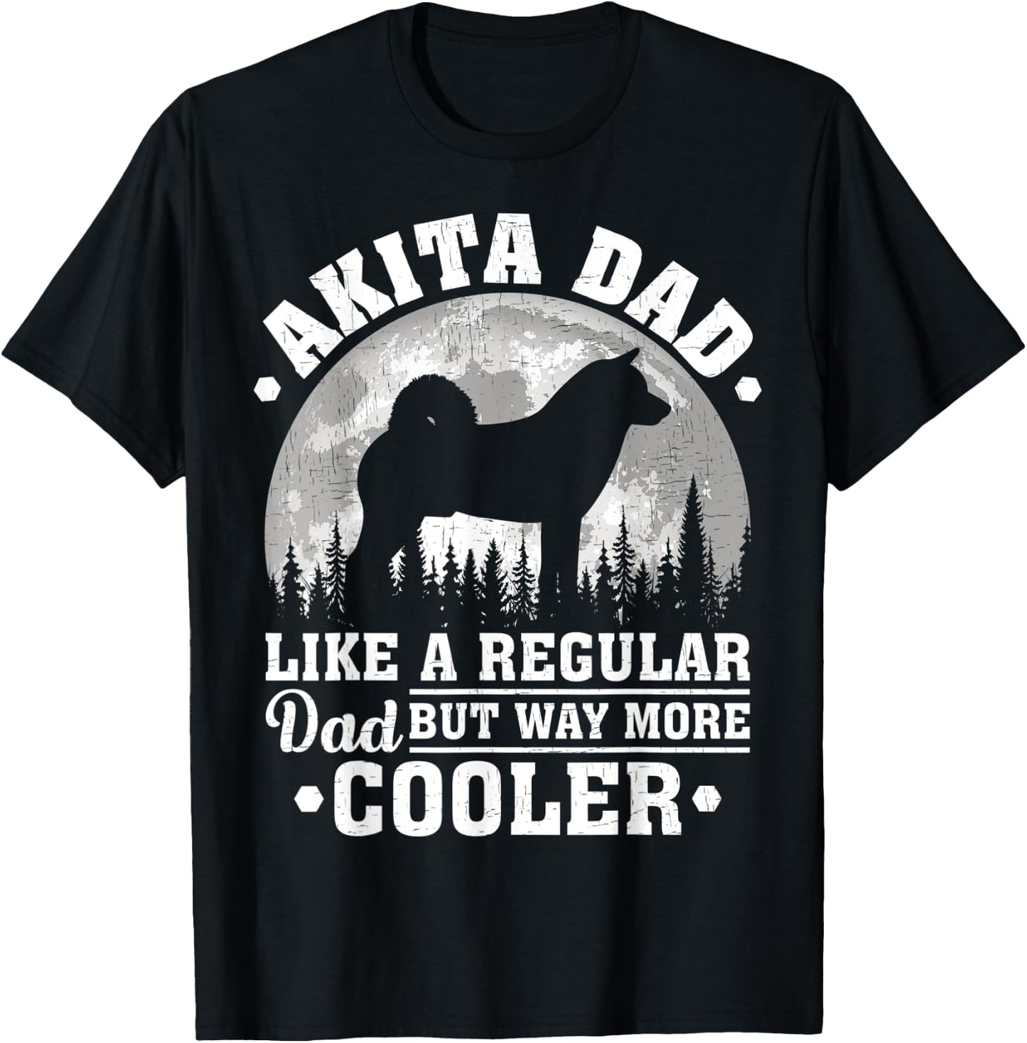 Akita Dad Like A Regular Dad Funny Akita Dog Father's Day Men T-Shirt - T-Shirt | Black