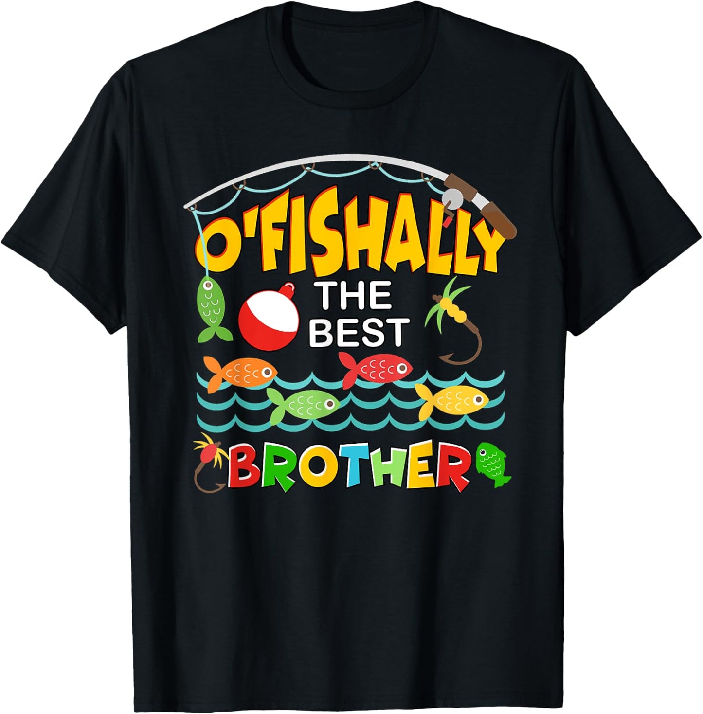 Ofishally The Best Brother Fisherwoman Cute Fishing T-Shirt - T-Shirt | Black