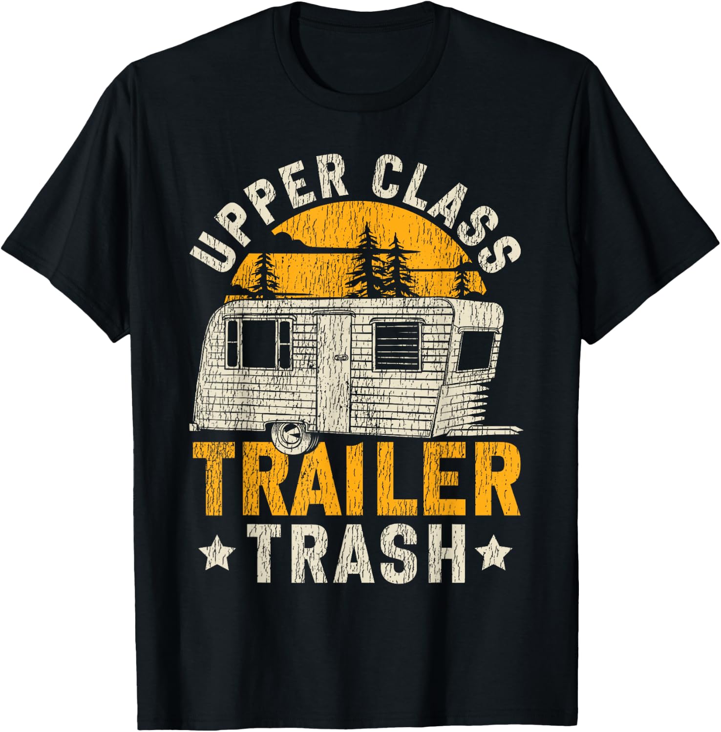 Motorhome Camping Retro Upper Class Trailer Trash T-Shirt - T-Shirt | Black