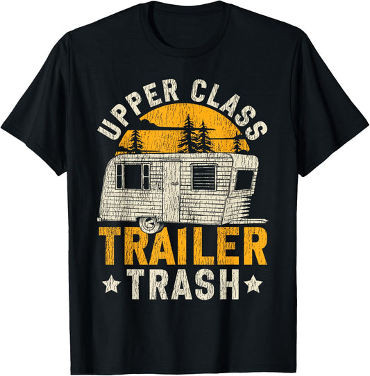 Motorhome Camping Retro Upper Class Trailer Trash T-Shirt - T-Shirt | Black