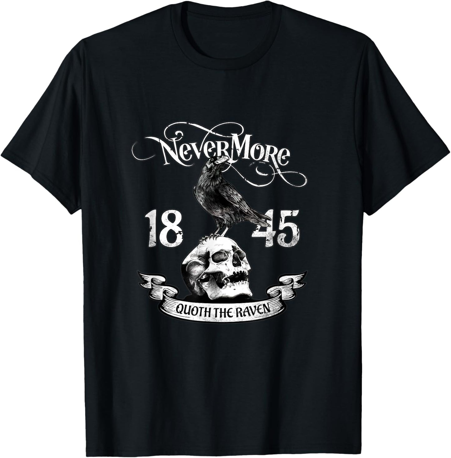 Nevermore Quote The Raven Edgar Allan Poe T-Shirt - T-Shirt | Black