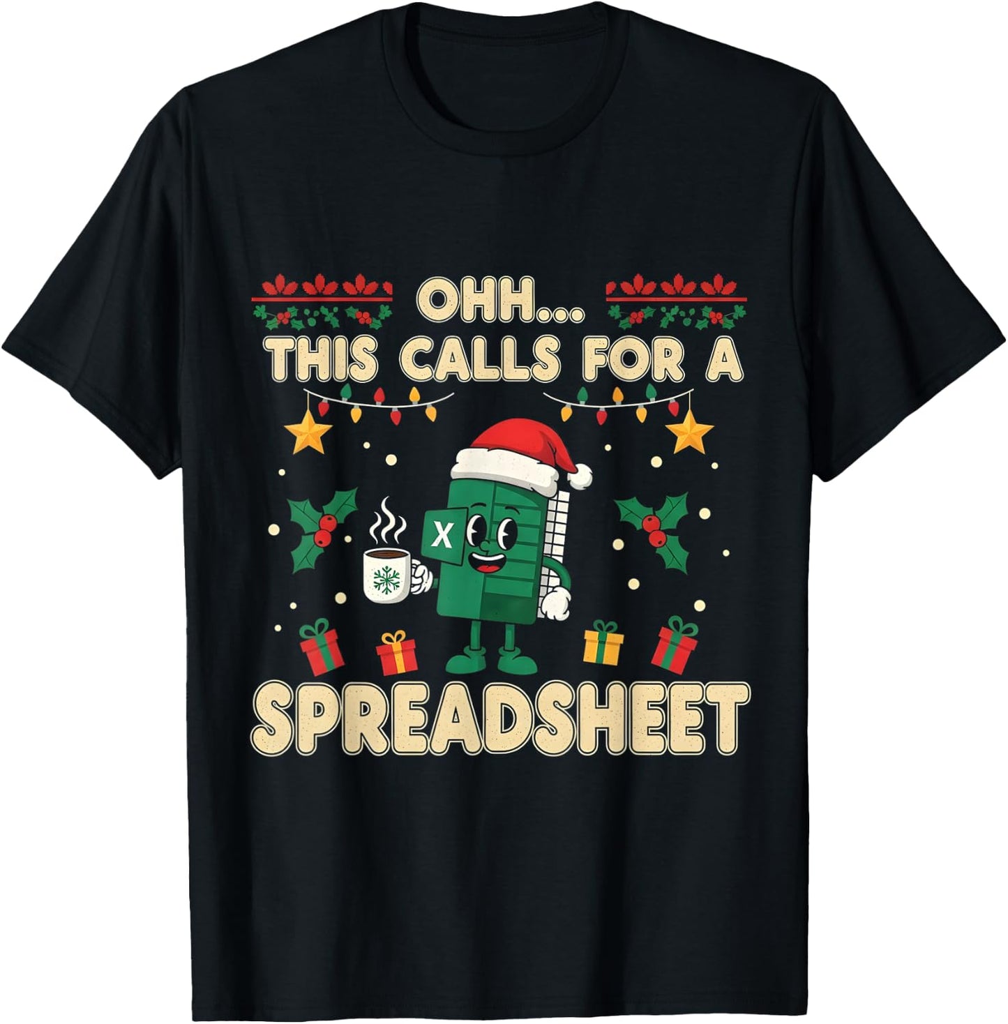 Oh This Calls for a Spreadsheet Christmas Sweater T-Shirt - T-Shirt | Black