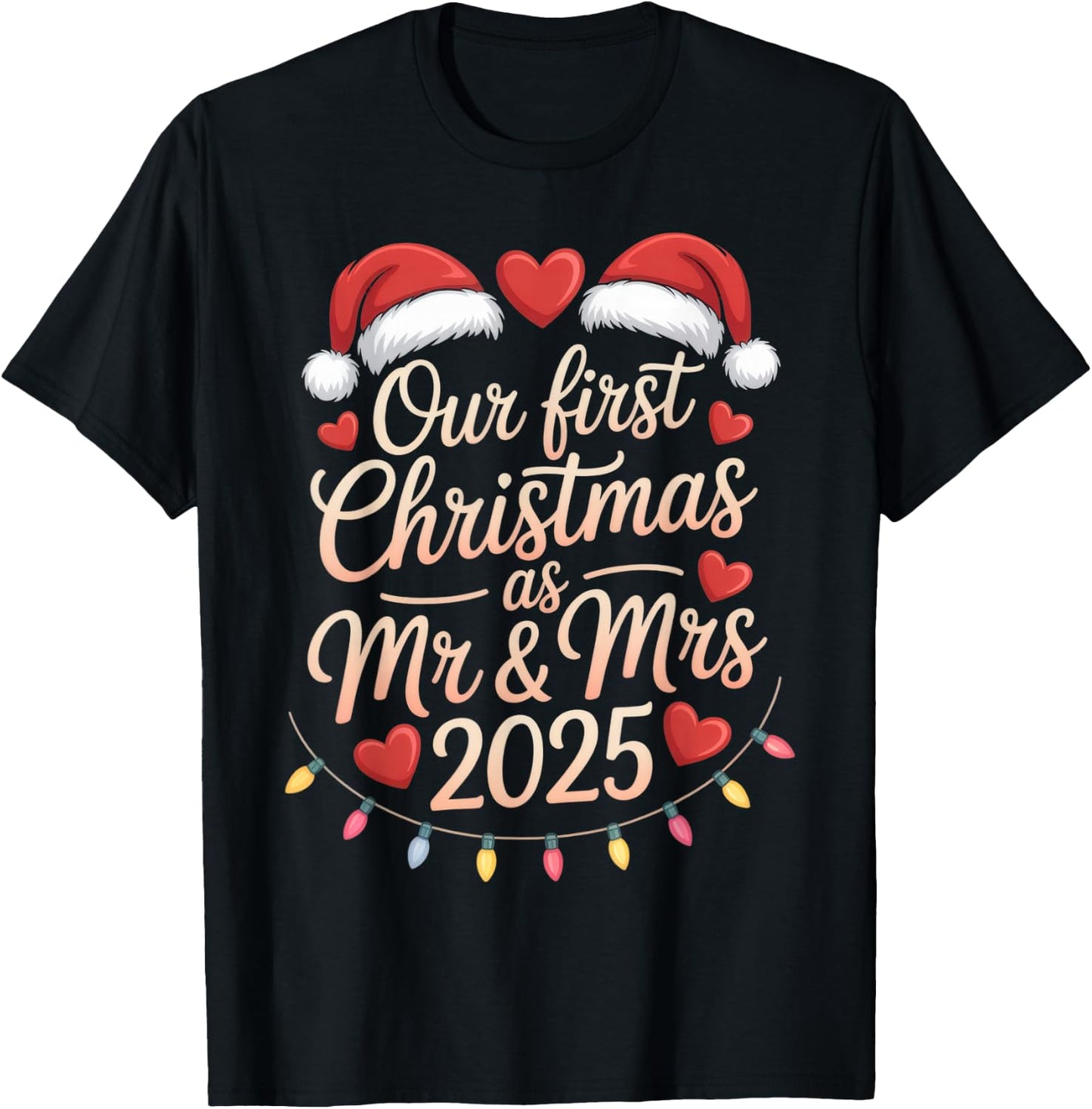 Our First Christmas as Mr and Mrs 2025 Married Couples T-Shirt - T-Shirt | Black