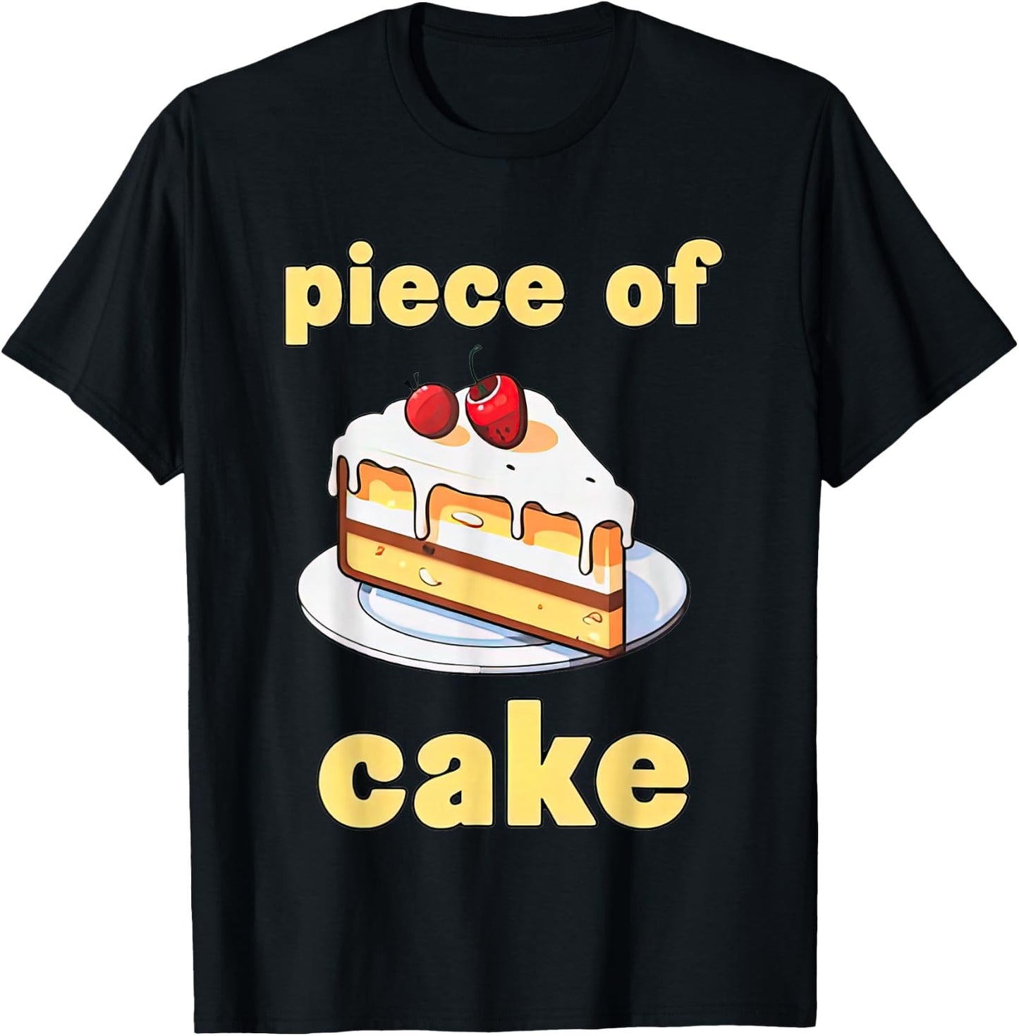 Piece Of Cake Funny Women T-Shirt - T-Shirt | Black
