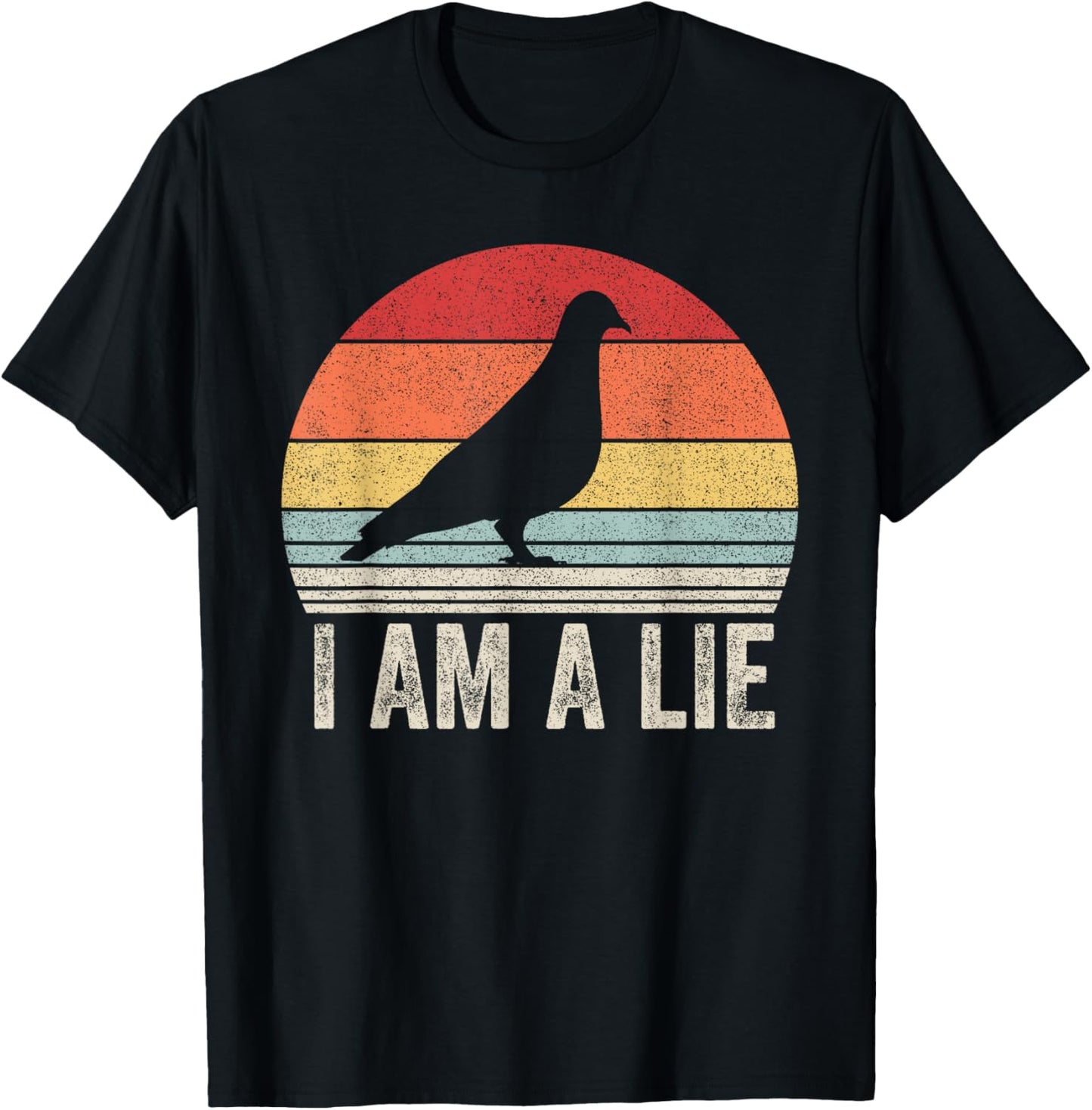 Vintage Retro I Am A Lie Shirt Bird Aren't Real T-Shirt - T-Shirt | Black