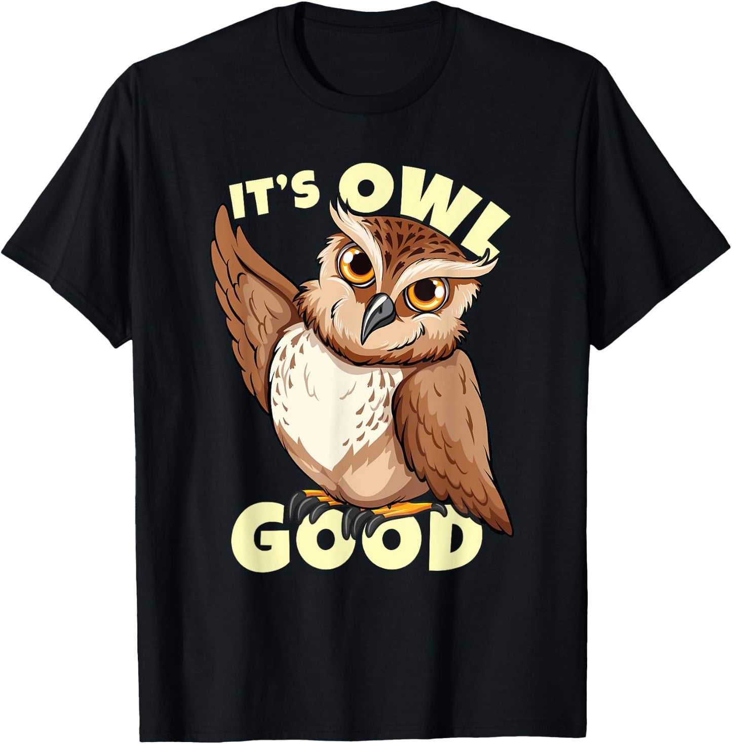 Funny Bird Owl Costume | It's owl good T-Shirt - T-Shirt | Black