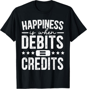 Happiness Is When Debits Is Equal To Credits Accounting T-Shirt - T-Shirt | Black