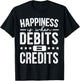Happiness Is When Debits Is Equal To Credits Accounting T-Shirt - T-Shirt | Black