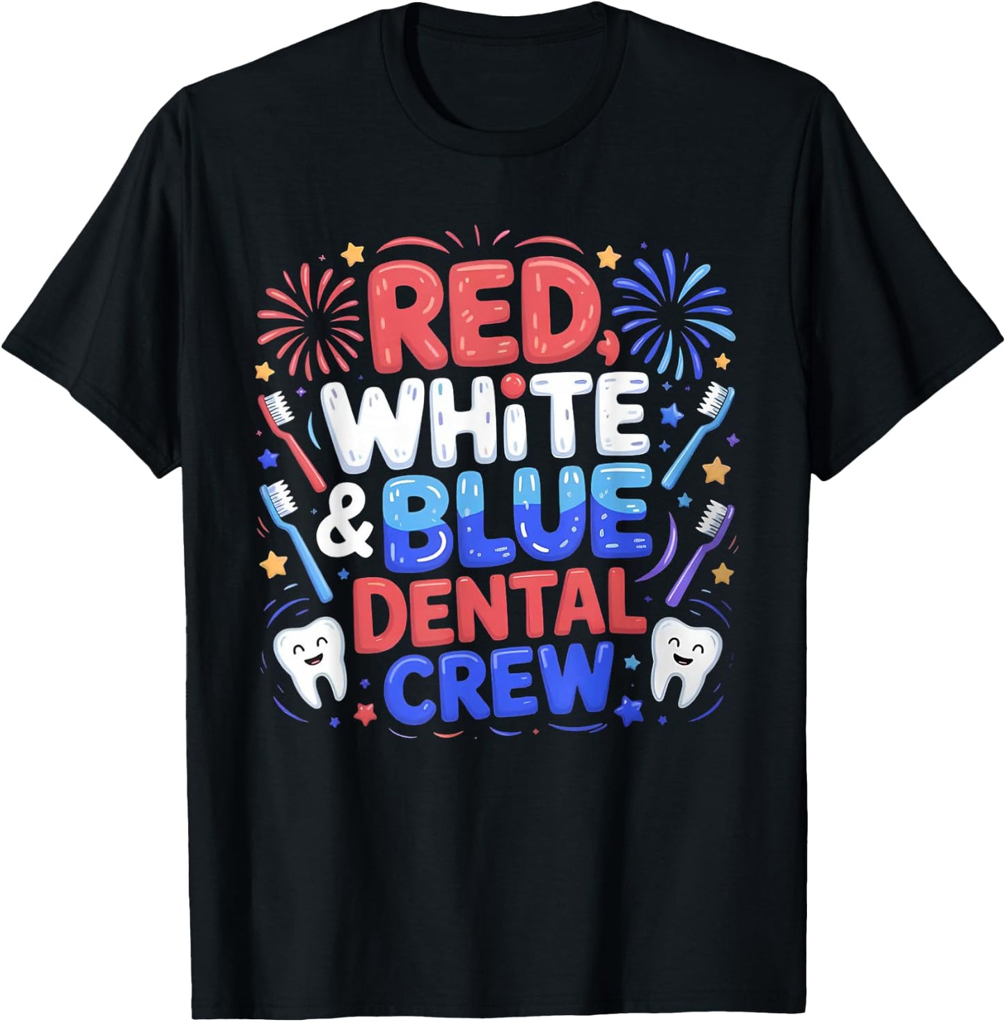 Cute 4th of July Red White Blue Dental Crew Dental Assistant T-Shirt - T-Shirt | Black