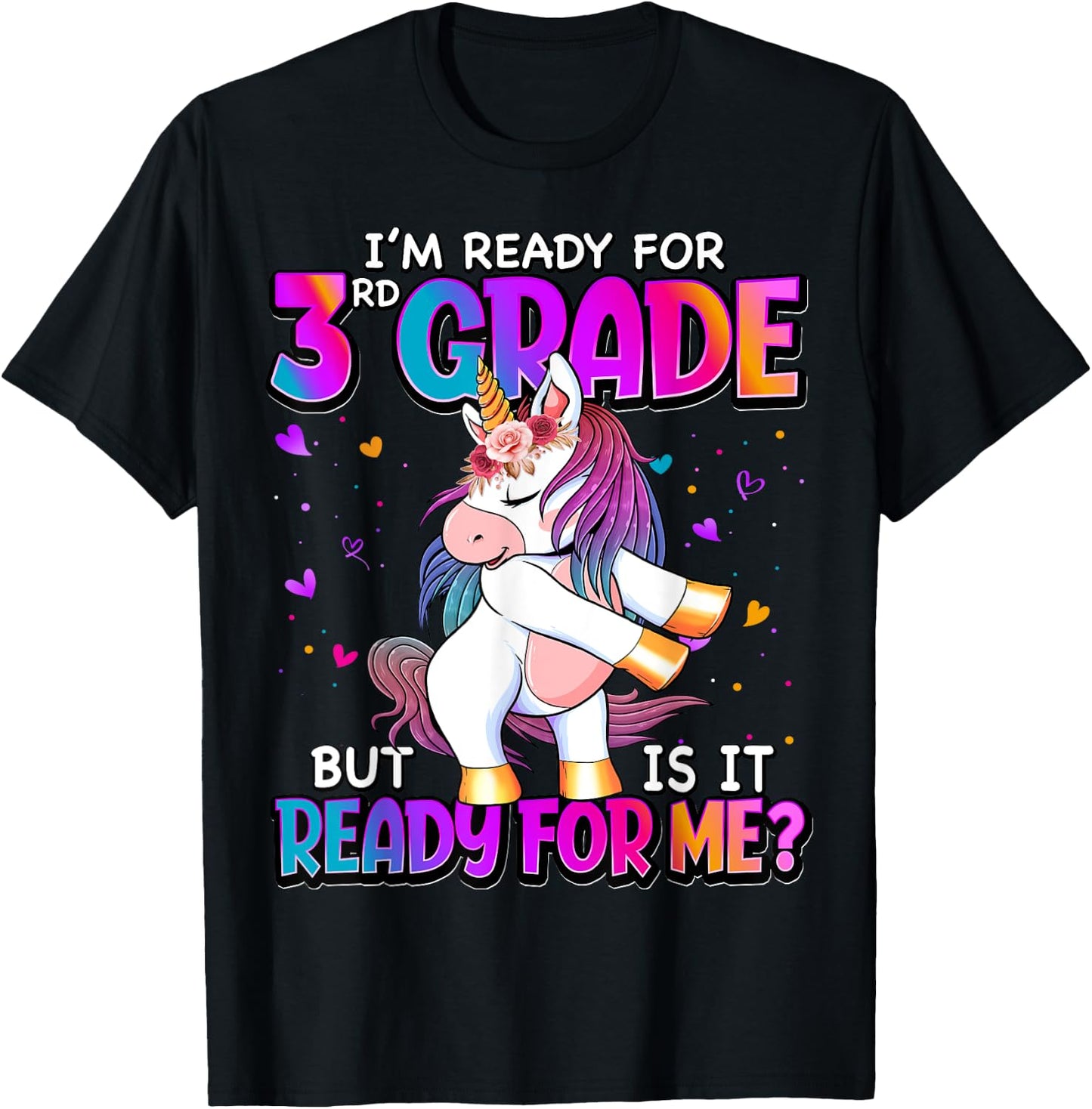 I'm Ready For 3rd Grade Shirt Back To School 3rd Grade Girls T-Shirt - T-Shirt | Black