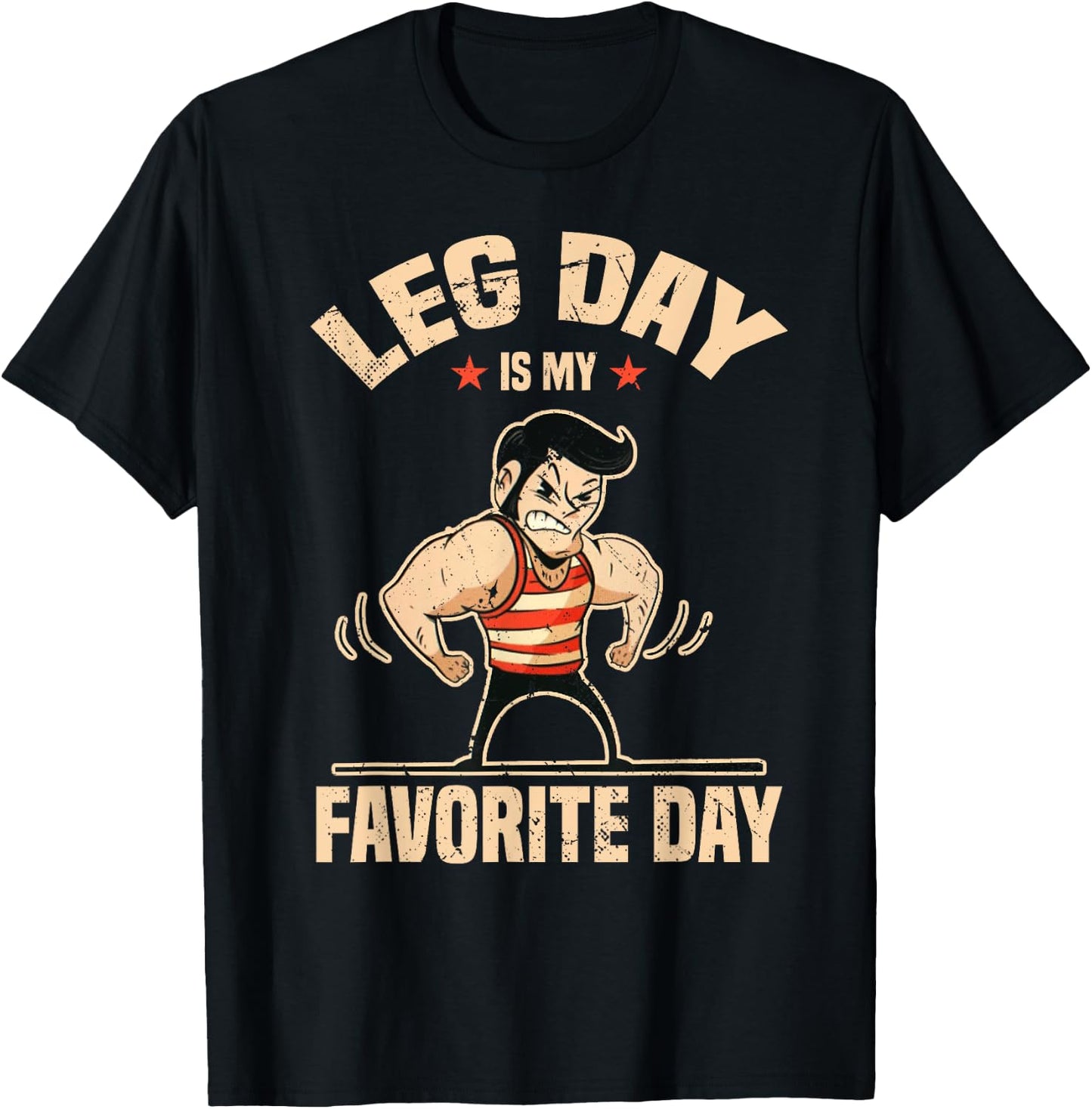 Fitness Gym Leg Day is my favorite day Workout Bodybuilding T-Shirt - T-Shirt | Black