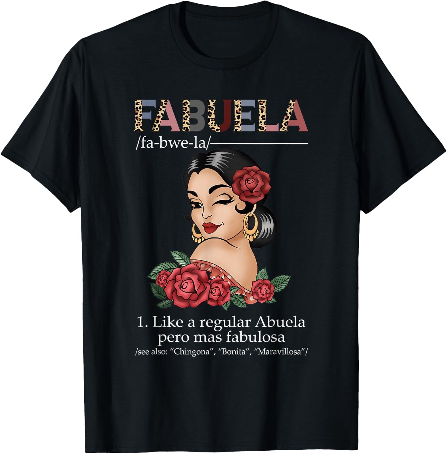 Fabuela Spanish Fabuela Definition, Chingona Bonita T-Shirt - T-Shirt | Black