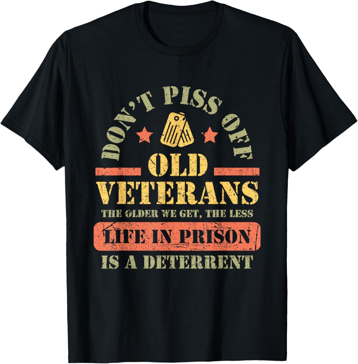 Don't Piss Off Old Veterans Military Veteran Respect T-Shirt - T-Shirt | Black