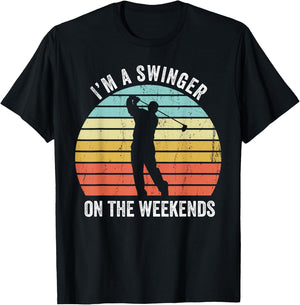 I'm A Swinger On The Weekends Funny Golf Sexual Innuendo T-Shirt - T-Shirt | Black