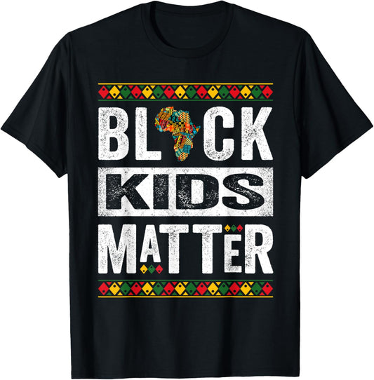 Black Kids Matter Children Black History Month T-Shirt - T-Shirt | Black