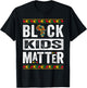 Black Kids Matter Children Black History Month T-Shirt - T-Shirt | Black