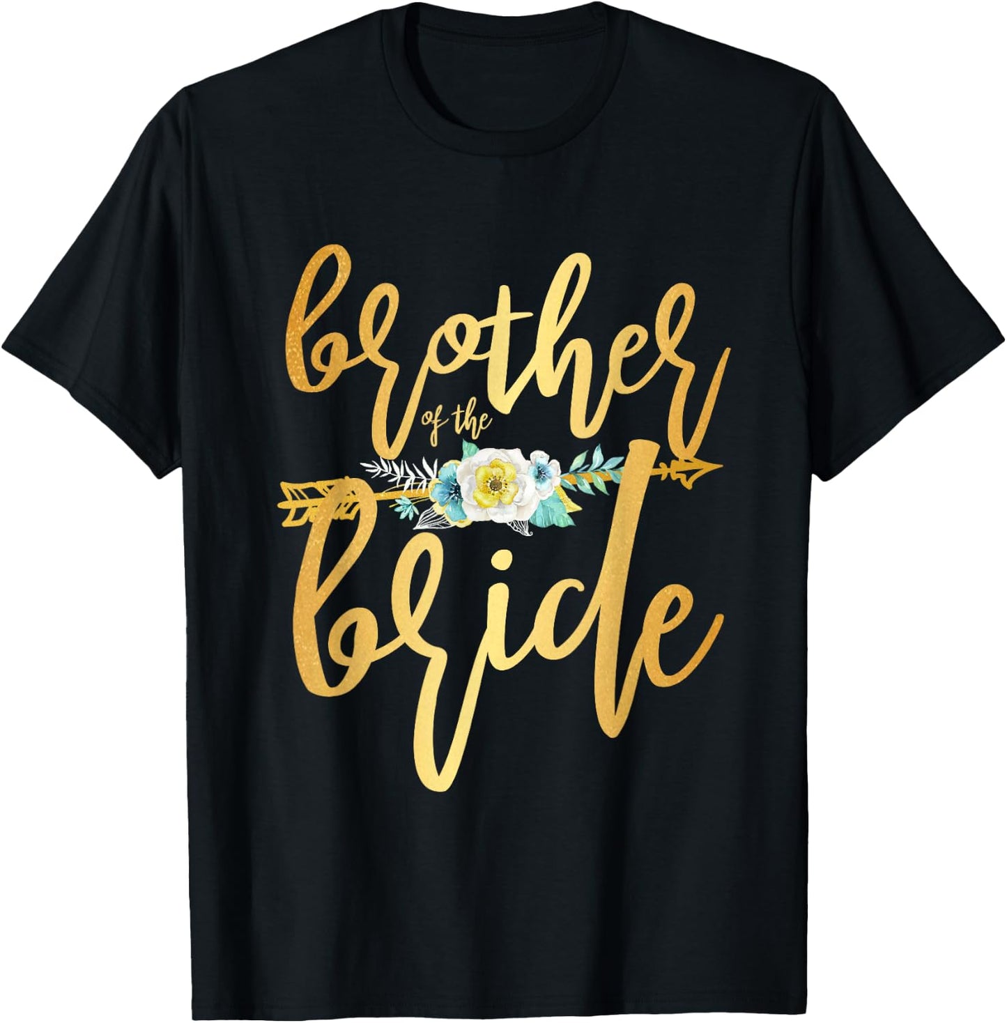Brother of the Bride Newly Wed Apparel Wedding Party T-Shirt - T-Shirt | Black