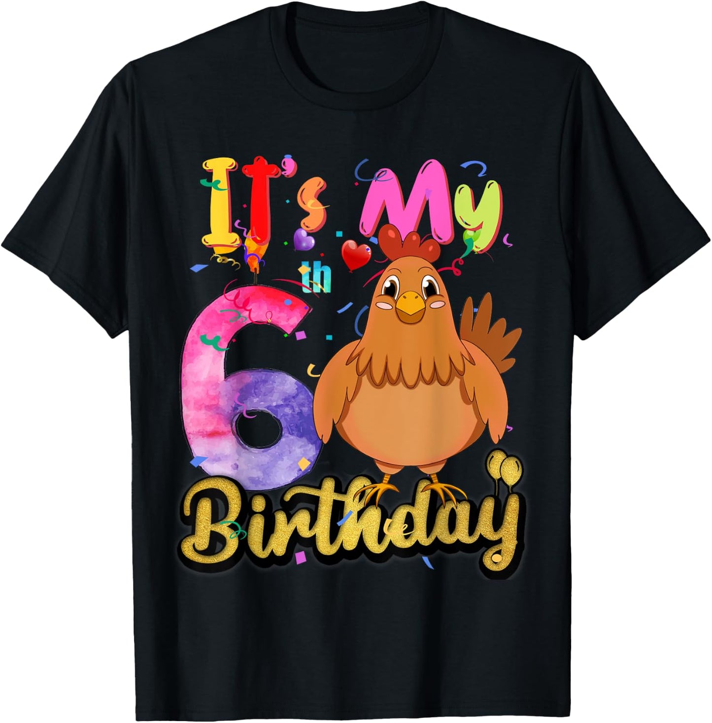 Kids Chicken 6th Birthday 6 Years Old Girls Chicken Birthday T-Shirt - T-Shirt | Black