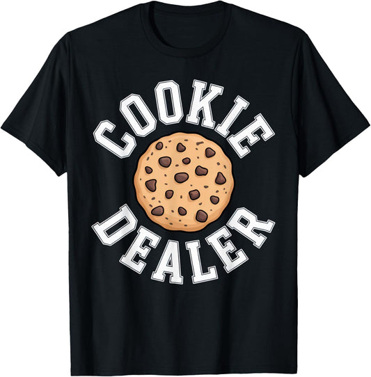 Cookie Dealer Snack Lover Humorous Mood Fall Season T-Shirt - T-Shirt | Black