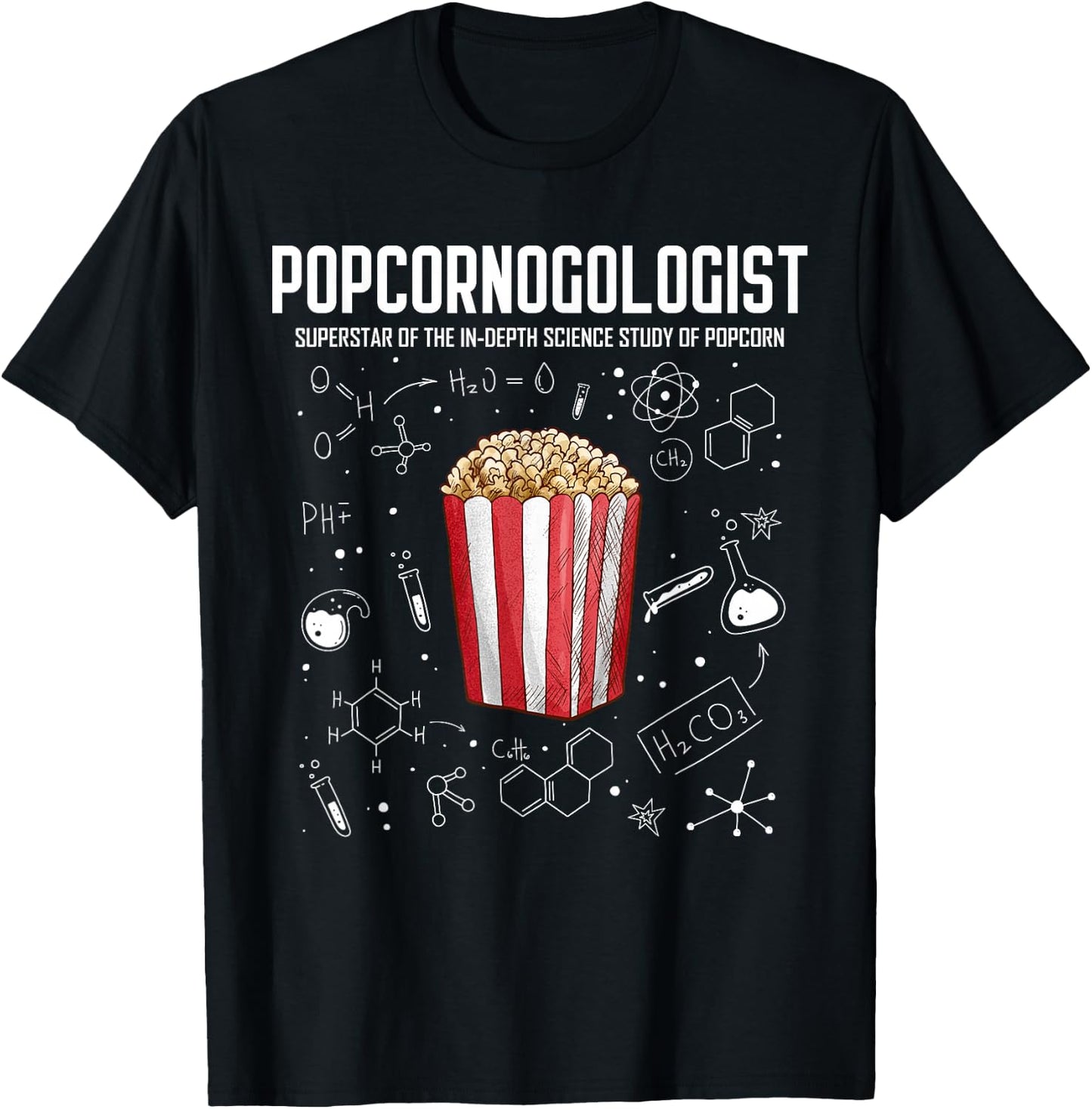 Cool Science - Popcornologist Study of Popcorn - Porcorn T-Shirt - T-Shirt | Black