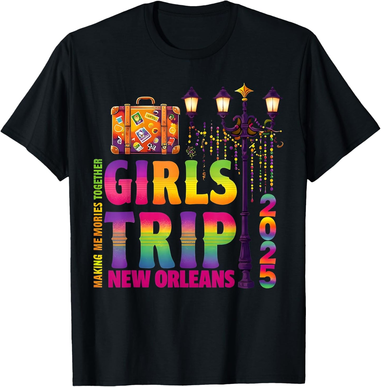 New Orleans Trip 2025 Mardi Gras New Orleans Party Nola Girl T-Shirt - T-Shirt | Black