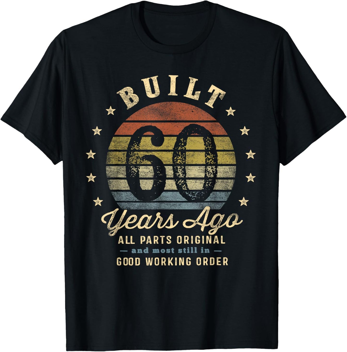 Built 60 Years Ago - All Parts Original Gifts 60th Birthday T-Shirt - T-Shirt | Black