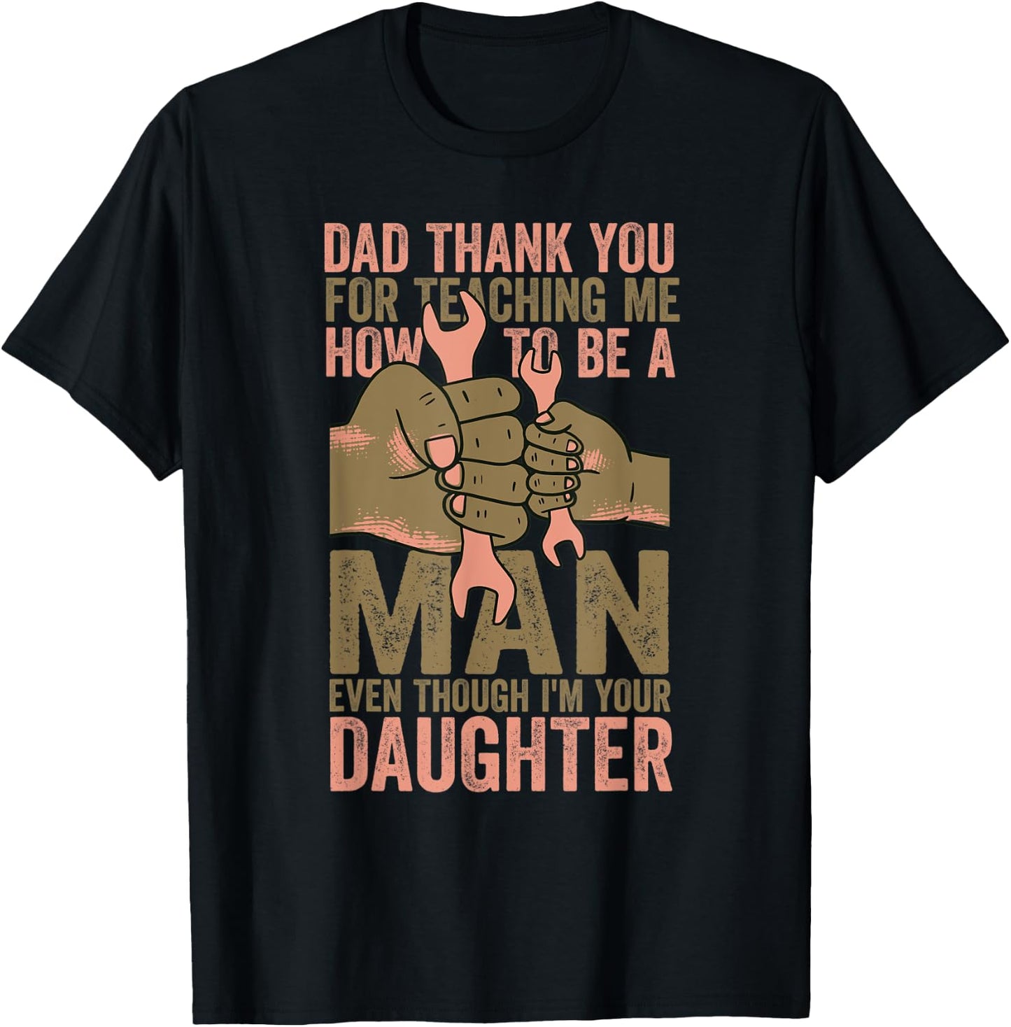 Dad Thanks For Teaching Me How To Be A Man Mechanic Daughter T-Shirt - T-Shirt | Black