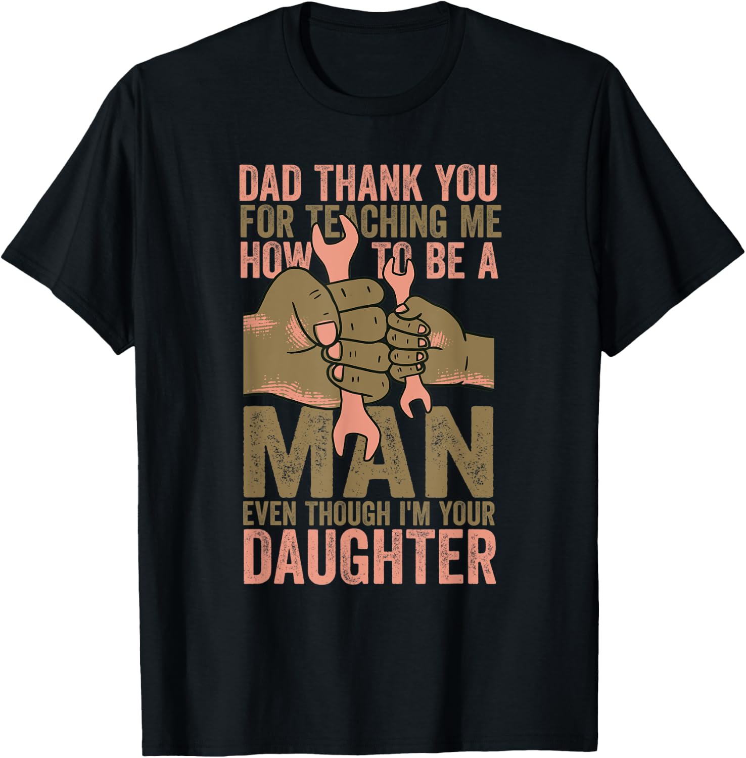Dad Thanks For Teaching Me How To Be A Man Mechanic Daughter T-Shirt - T-Shirt | Black