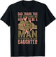 Dad Thanks For Teaching Me How To Be A Man Mechanic Daughter T-Shirt - T-Shirt | Black