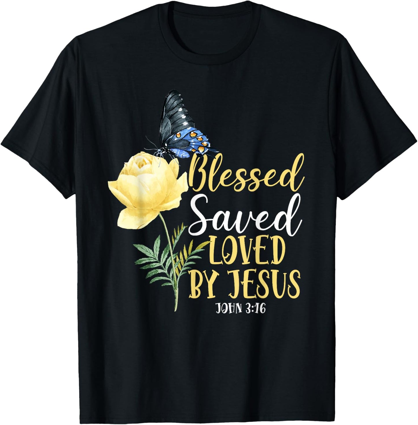 Christian Bible Verse Quote Butterfly Rose Flower John 3:16 T-Shirt - T-Shirt | Black