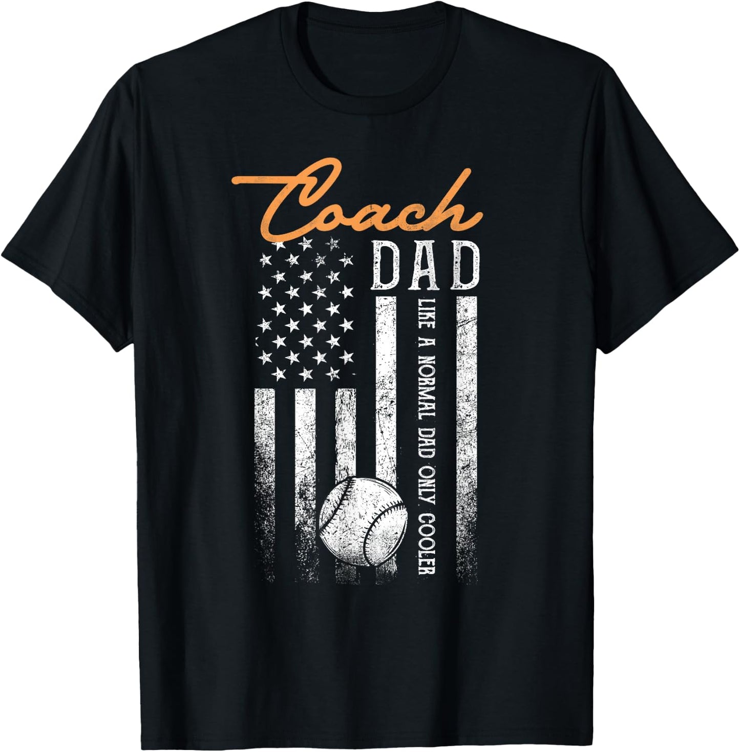 Baseball Coach Dad Like A Normal Dad Only Cooler USA Flag T-Shirt - T-Shirt | Black