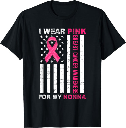 I Wear Pink For My Nonna Pink Ribbon Breast Cancer Us Flag T-Shirt - T-Shirt | Black