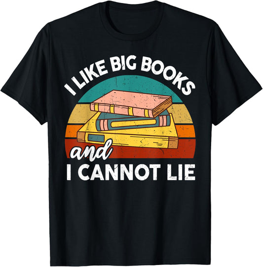 Funny I Like Big Book Cant Lie Nerd School Librarian Teacher Women Kids T-Shirt - T-Shirt | Black