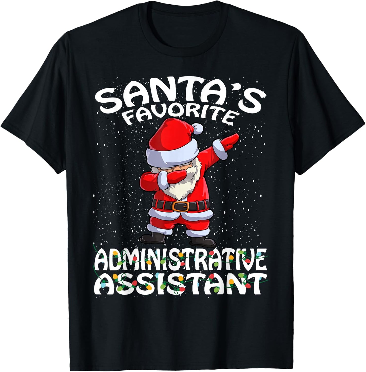 Santa's Favorite Administrative Assistant Christmas T-Shirt - T-Shirt | Black