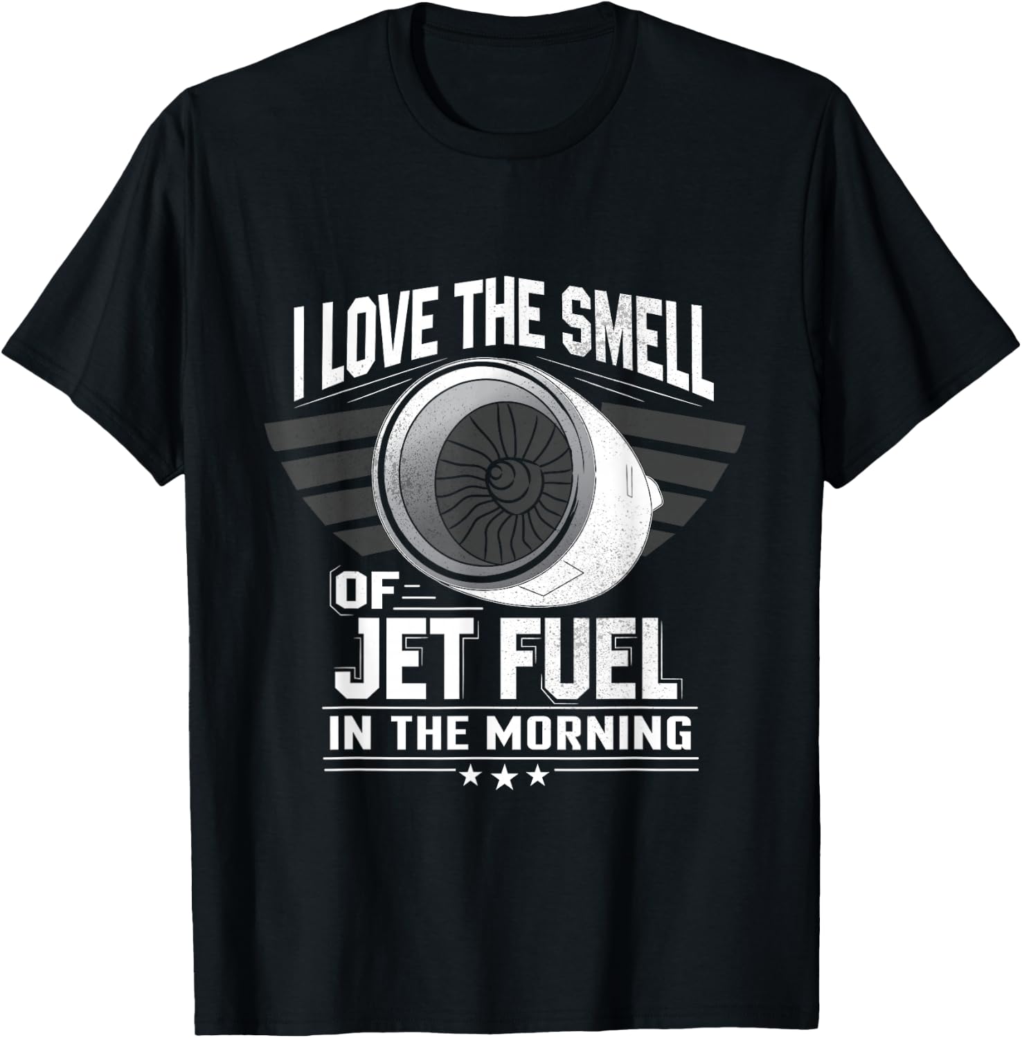 I Love the Smell of Jet Fuel in the Morning Shirt Aircraft T-Shirt - T-Shirt | Black