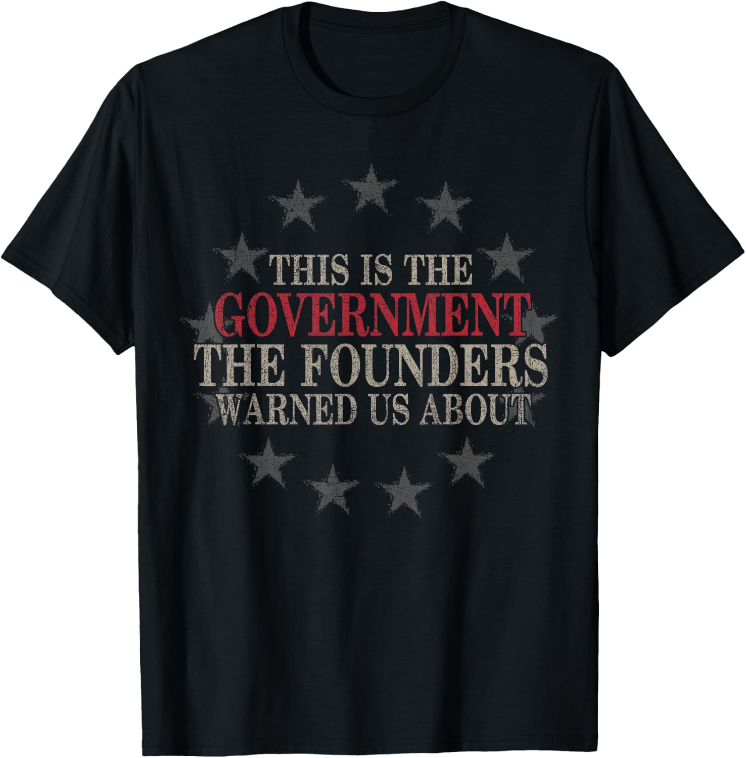This is The Government The Founders Warned Us About T-Shirt - T-Shirt | Black